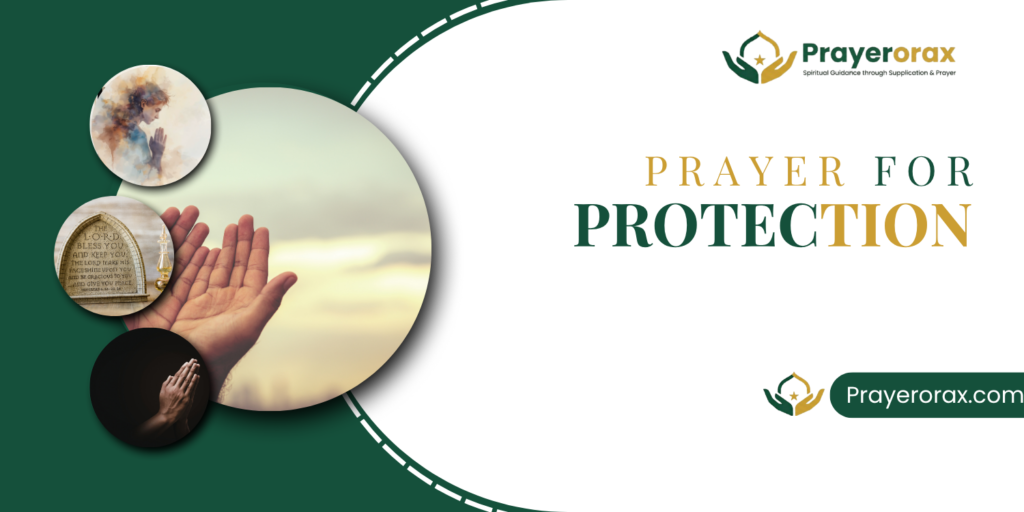 Prayer for Protection: Powerful Daily Prayers for Safety, Peace, and Strength